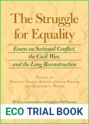 The Struggle for Equality: Essays on Sectional Conflict, the Civil War, and the Long Reconstruction