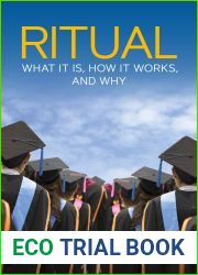 Ritual: What It Is, How It Works, and Why