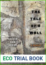 The Tale of a Wall: Reflections on the Meaning of Hope and Freedom