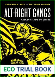 Alt-Right Gangs: A Hazy Shade of White