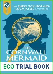 The Cornwall Mermaid (Sherlock Holmes and Lucy James Mystery #34)