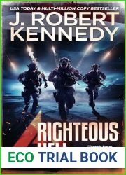 Righteous Hell (Delta Force Unleashed Thrillers Book 11)
