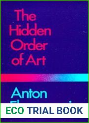 The Hidden Order of Art: A Study in the Psychology of Artistic Imagination