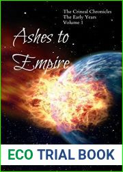 Ashes to Empire (The Crineal Chronicles: The Early Years Book 1)