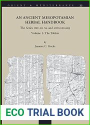 An N Ancient Mesopotamian Herbal Handbook: The Series Uru.An.Na and Mud-Ur.Mah. Volume 1: The Tablets (Orient and Mediterranee)