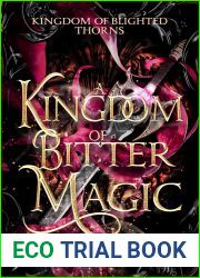 A Kingdom of Bitter Magic (Kingdom of Blighted Thorns #1)