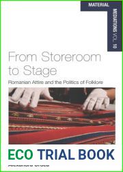 From Storeroom to Stage: Romanian Attire and the Politics of Folklore