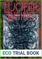 Lucifer Rising: A Book Of Sin, Devil Worship, and Rock|n|Roll