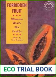 Forbidden Fruit: Women Write The Erotic