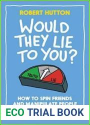 Would They Lie to You?