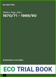1870 71 - 1989 90: German Unifications and the Change of Literary Discourse (European Cultures, 1)