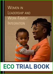 Women in Leadership and Work-Family Integration
