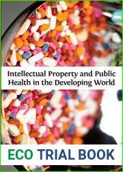 Intellectual Property and Public Health in the Developing World
