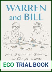 Warren and Bill: Gates, Buffett, and the Friendship That Changed the World
