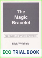Magic Bracelet: Technology And Offender Supervision
