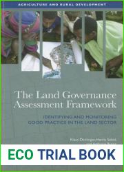 The Land Governance Assessment Framework: Identifying and Monitoring Good Practice in the Land Sector (Agriculture and Food Series)