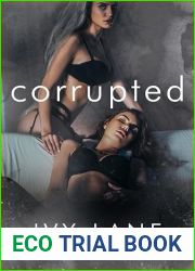 corrupted: A Teacher x Student Forbidden Sapphic Romance