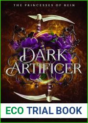 Dark Artificer (The Princesses of Ruin, #3)