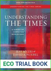 Understanding the Times: A Survey of Competing Worldviews