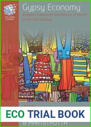 Gypsy Economy: Romani Livelihoods and Notions of Worth in the 21st Century