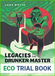 Legacies of the Drunken Master: Politics of the Body in Hong Kong Kung Fu Comedy Films