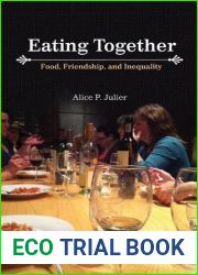Eating Together: Food, Friendship and Inequality