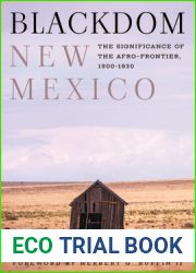 Blackdom, New Mexico: The Significance of the Afro-Frontier, 1900-1930 (Grover E. Murray Studies in the American Southwest)