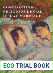 Confronting Religious Denial of Gay Marriage: Christian Humanism and the Moral Imagination (Confronting Fundamentalism Series)