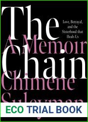 The Chain: Love, Betrayal, and the Sisterhood That Heals Us