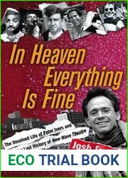 In Heaven Everything is Fine: The Unsolved Life of Peter Ivers and the Lost History of New Wave Theatre