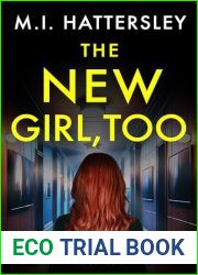 The New Girl Too: An addictive and gripping psychological thriller (New Girl Series Book 2)
