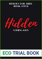 Hidden (A Steamy and Suspenseful Romance) (Heroes For Hire Book 5)