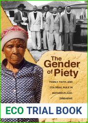 The Gender of Piety: Family, Faith, and Colonial Rule in Matabeleland, Zimbabwe