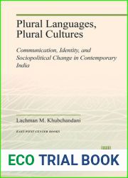 Plural Languages, Plural Cultures: Communication, Identity, and Sociopolitical Change in Contemporary India
