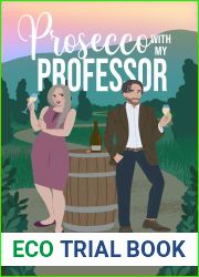 Prosecco with My Professor (Aged Like Fine Wine #3)