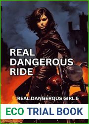 Real Dangerous Ride (Real Dangerous Girl Book 5)