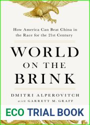 World on the Brink: How America Can Beat China in the Race for the Twenty-First Century