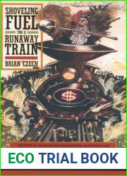 Shoveling Fuel for a Runaway Train: Errant Economists, Shameful Spenders, and a Plan to Stop them All