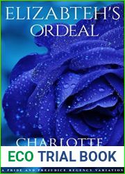 Elizabeth|s Ordeal: A Pride and Prejudice Regency Variation Novella