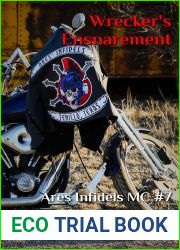 Wrecker|s Ensnarement (Ares Infidels MC, #7)