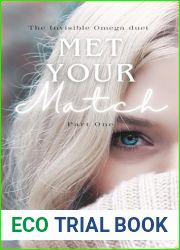 Met Your Match (The Invisible Omega Duet #1)