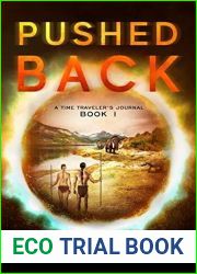 Pushed Back (A Time Traveler|s Journal #1)