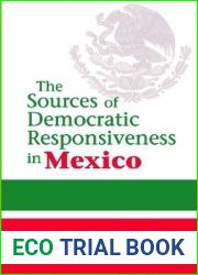 The Sources of Democratic Responsiveness in Mexico (ND Kellogg Inst Int|l Studies) Paperback - March 31, 2010