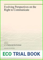 Evolving perspectives on the right to communicate