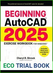 Beginning AutoCAD(R) 2025 Exercise Workbook