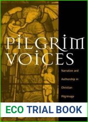 Pilgrim Voices: Narrative and Authorship in Christian Pilgrimage