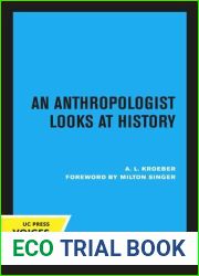 An Anthropologist Looks at History