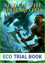 Age of the Behemoths: A GameLit LitRPG Epic Fantasy Series (Book 1)