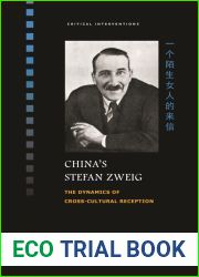 China|s Stefan Zweig: The Dynamics of Cross-Cultural Reception (Critical Interventions)