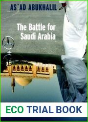 The Battle for Saudi Arabia: Royalty, Fundamentalism, and Global Power